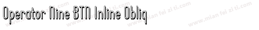 Operator Nine BTN Inline Oblique字体转换